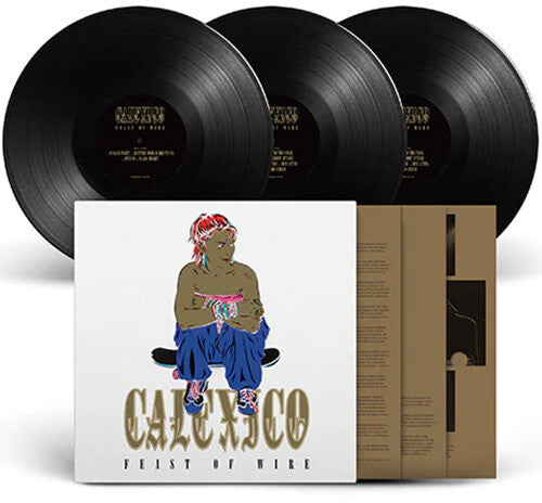 Calexico: Feast Of Wire - 20th Anniversary Deluxe Edition - VINYL LP
