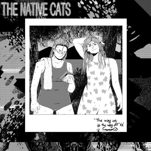 Native Cats: The Way On Is the Way Off - VINYL LP