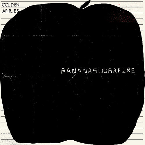 The Golden Apples: Bananasugarfire - VINYL LP