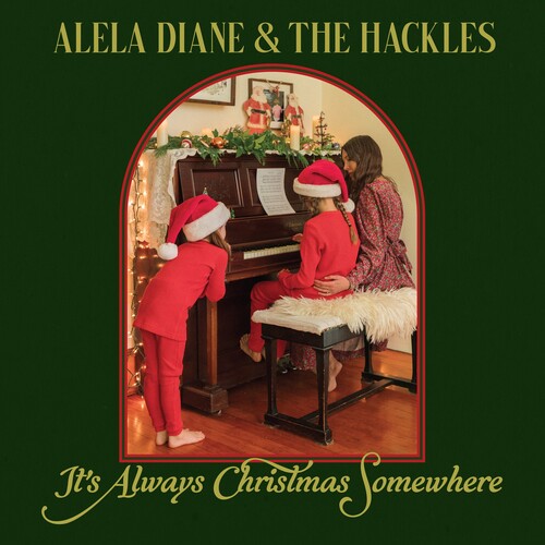 Alela Diane & The Hackles: It's Always Christmas Somewhere - VINYL LP