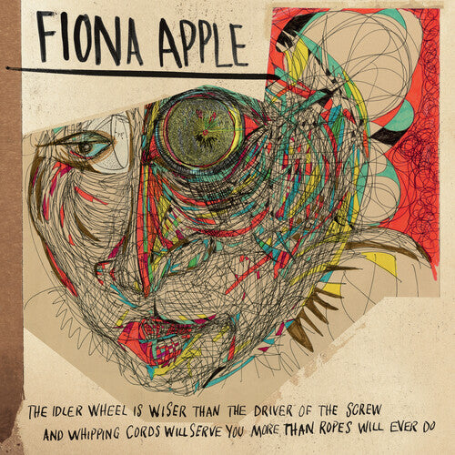 Fiona Apple: The Idler Wheel Is Wiser Than The Driver Of The Screw And Whipping Cor ds Will Serve You More Than Ropes Will Ever Do - VINYL LP