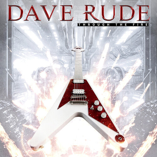 Dave Rude: Through the Fire - VINYL LP