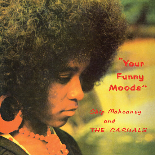 Skip Mahoney & the Casuals: Your Funny Moods - 50th Anniversary - VINYL LP