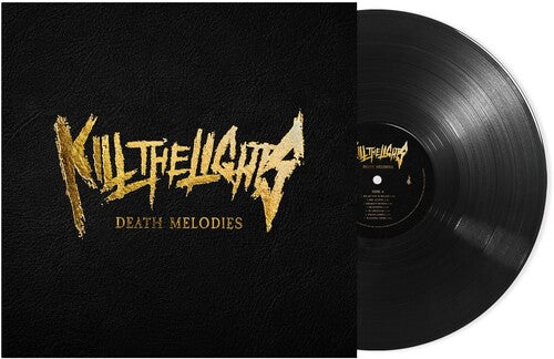 Kill the Lights: Death Melodies - VINYL LP