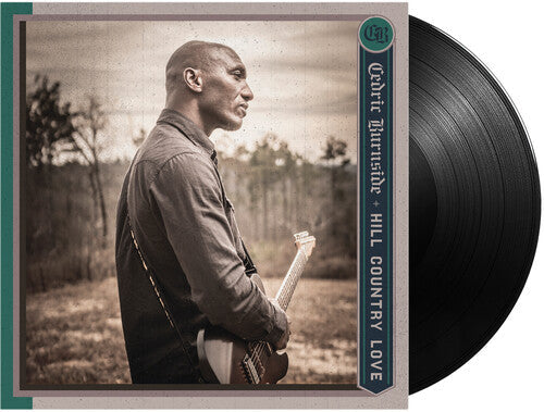 Cedric Burnside: Hill Country Love - VINYL LP