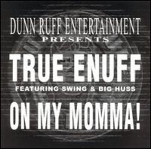 True Enuff: On My Momma - VINYL LP