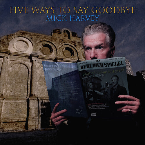 Mick Harvey: Five Ways To Say Goodbye - VINYL LP