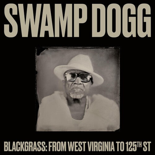 Swamp Dogg: Blackgrass: From West Virginia To 125th St - VINYL LP