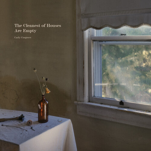 Carly Cosgrove: The Cleanest of Houses Are Empty - VINYL LP