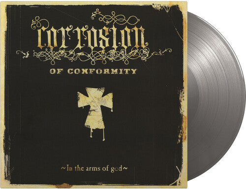 Corrosion of Conformity: In The Arms Of God - Limited Gatefold 180-Gram Silver Colored Vinyl - VINYL LP