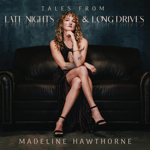 Madeline Hawthorne: Tales From Late Nights & Long Drives - VINYL LP
