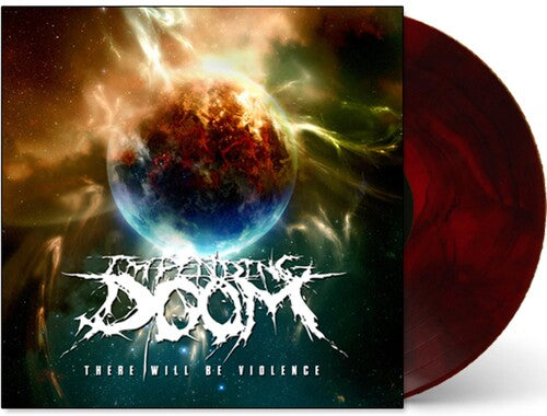 Impending Doom: There Will Be Violence - VINYL LP
