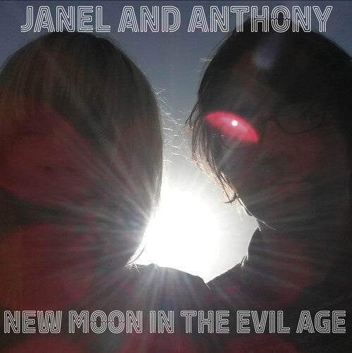 Janel & Anthony: New Moon in the Evil Age - VINYL LP