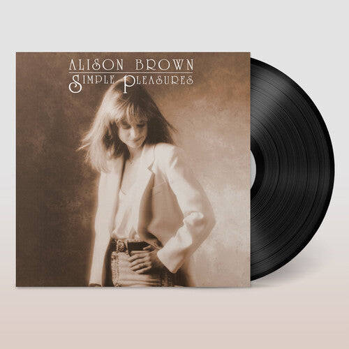 Alison Brown: Simple Pleasures (Remixed and Remastered) - VINYL LP
