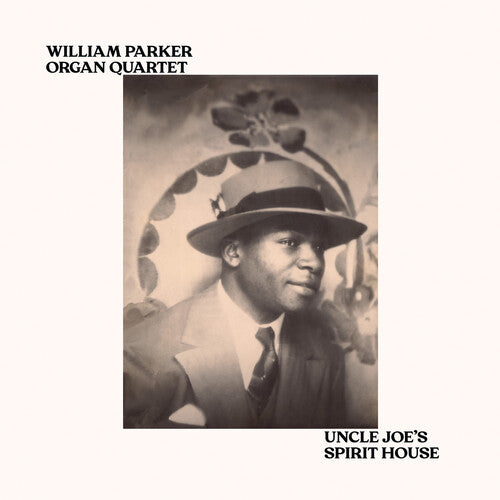 William Parker Organ Quartet: Uncle Joe's Spirit House - VINYL LP