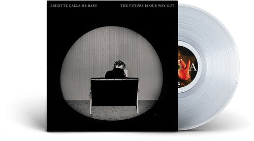 Brigitte Calls Me Baby: The Future Is Our Way Out - VINYL LP
