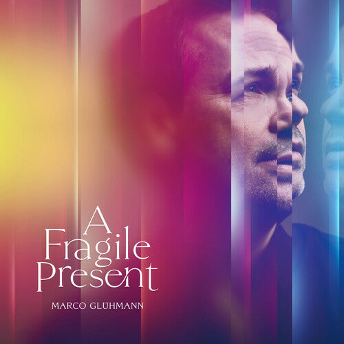 Marco Gluhmann: A Fragile Present - VINYL LP