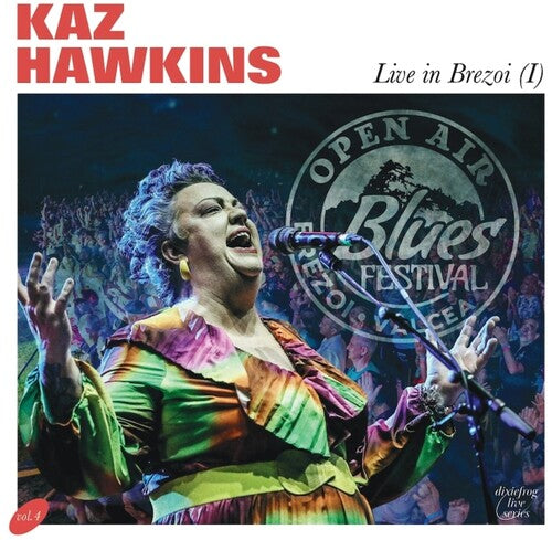 Kaz Hawkins: Live in Brezoi (I) - VINYL LP