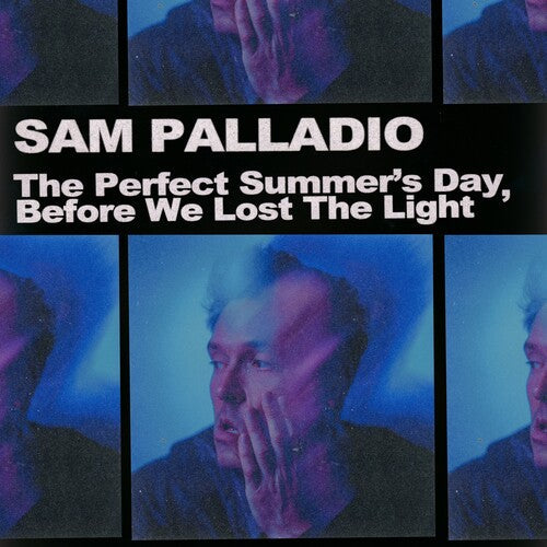 Sam Palladio: The Perfect Summer's Day Before We Lost the Light - VINYL LP