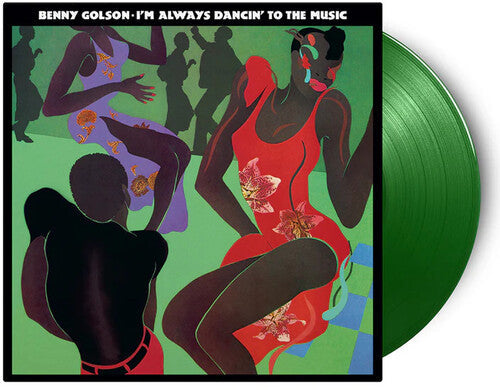 Benny Golson: I'm Always Dancin To The Music - Limited 180-Gram Light Green Colored Vinyl - VINYL LP