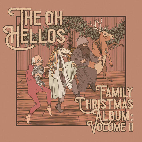 The Oh Hellos: The Oh Hellos' Family Christmas Album: Volume II - VINYL LP