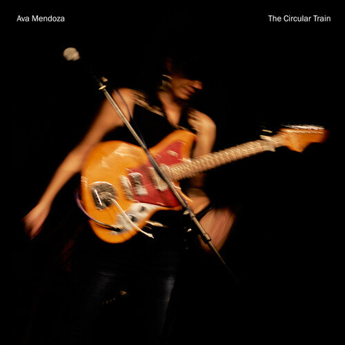 Ava Mendoza: The Circular Train - VINYL LP