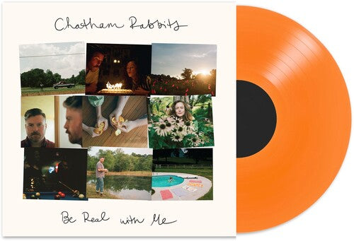 Chatham Rabbits: Be Real with Me - Transparent Orange - VINYL LP