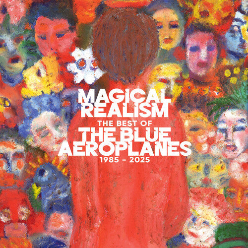 The Blue Aeroplanes: Magical Realism: The Best of the Blue Aeroplanes 1985-2025 - VINYL LP