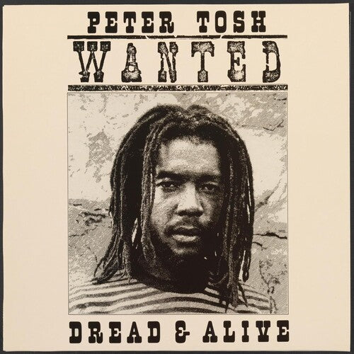 Peter Tosh: Wanted Dread And Alive - VINYL LP