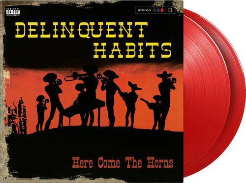 Delinquent Habits: Here Comes The Horns- Limited 180-Gram Red Colored Vinyl - VINYL LP