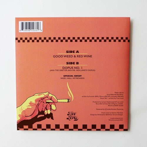 True Loves: Good Weed & Red Wine / Dopus No. 1 - VINYL LP