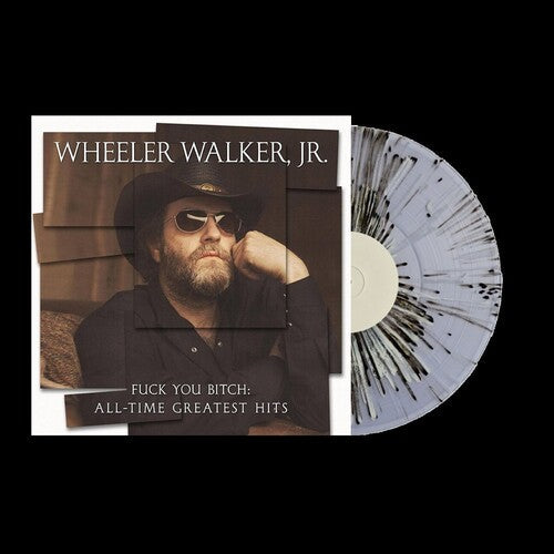 Wheeler Walker Jr.: Fuck You Bitch: All-Time Greatest Hits - VINYL LP
