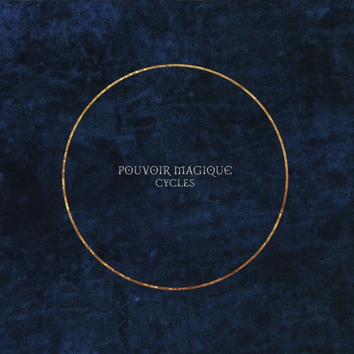 Pouvoir Magique: Cycles - VINYL LP