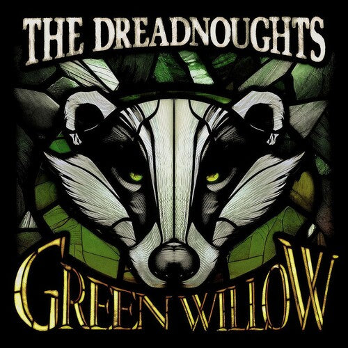 Dreadnoughts: Green Willow - VINYL LP