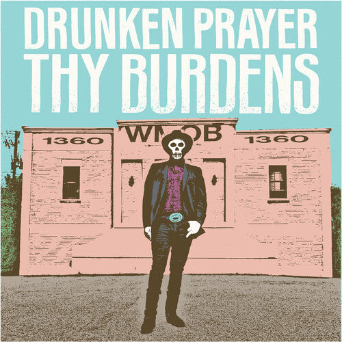 Drunken Prayer: Thy Burdens - VINYL LP