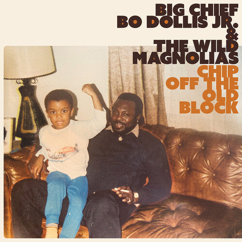 Big Chief Bo Dollis Jr. & the Wild Magnolias: Chip Off the Old Block - VINYL LP