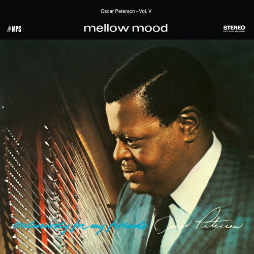 Oscar Peterson Trio: Mellow Mood (Exclusively For My Friends Vol. 5) - VINYL LP