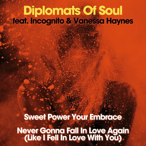 Diplomats of Soul: Sweet Power Your Embrace / Never Gonna Fall in Love Again - VINYL LP