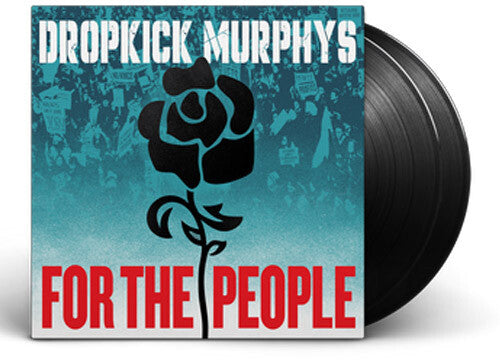 Dropkick Murphys: For the People - NEW VINYL RELEASES