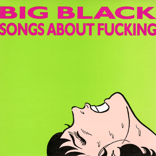 Big Black: Songs About Fucking - VINYL LP