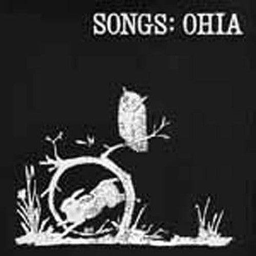 Songs: Ohia: Songs: Ohia - VINYL LP